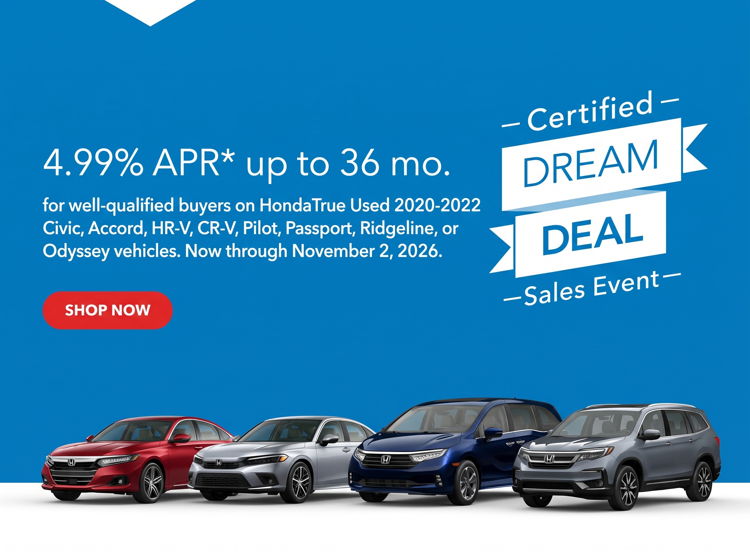HondaTrue Used 4.99% APR for Up to 36 Months