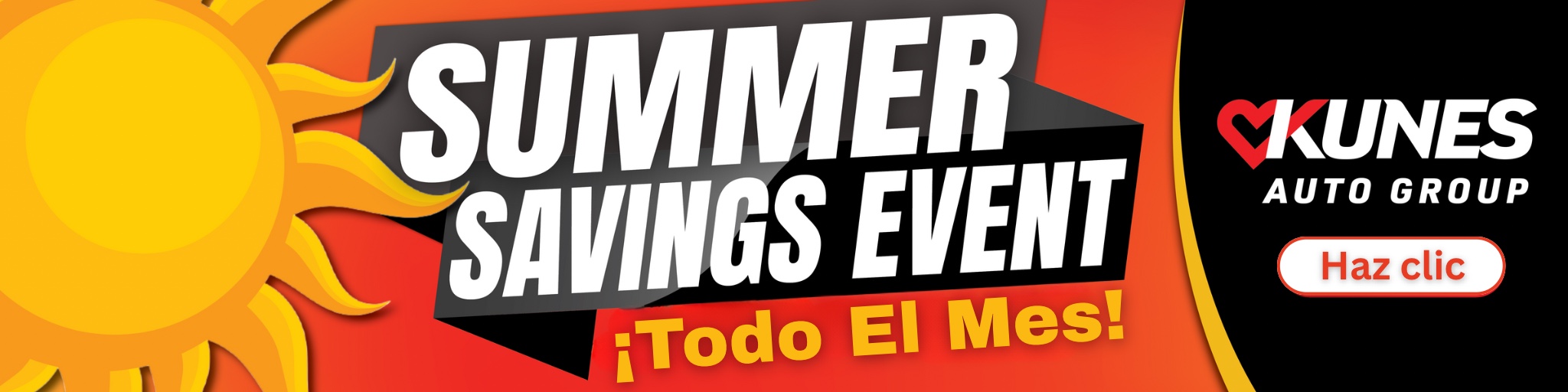 test drive any vehicle and be entered to win up to $10,000 and a kunes car shade; stars, stripes & spectacular savings!; Now through July 31st; New & pre-owned specials!; Service specials!; Freedom to save sales event!