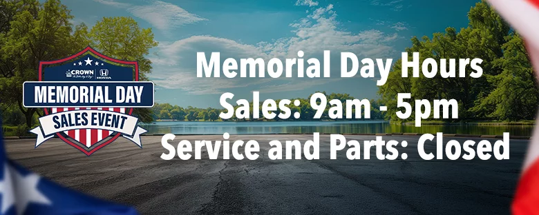 Memorial Day Hours Sales: 9am - 5pm Service and Parts: Closed