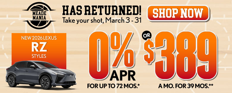 2026 Lexus RZ Styles	0% APR for up to 72 mo* OR $389/mo for 39 mo**