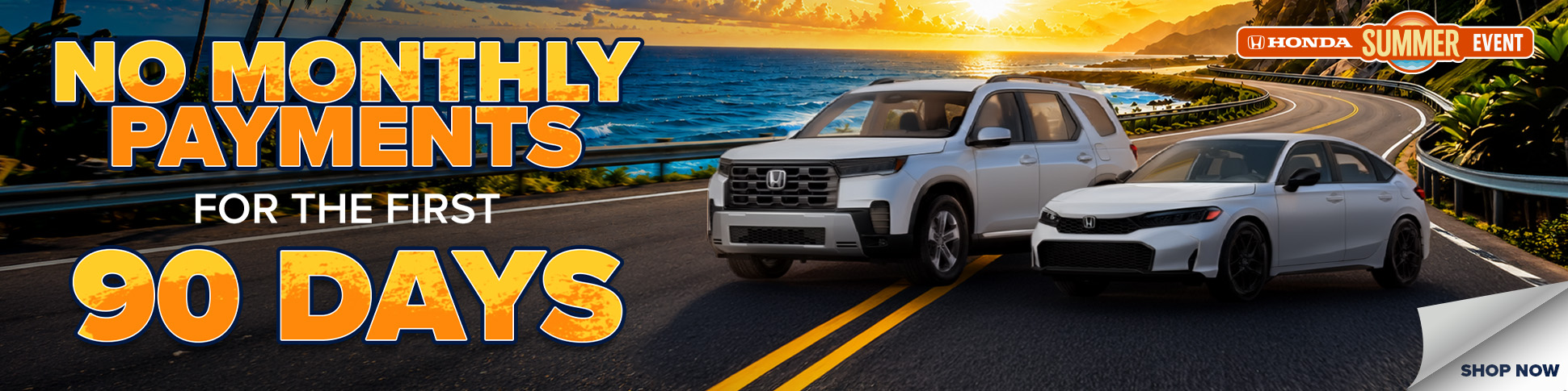 NO MONTHLY PAYMENTS FOR THE FIRST 90 DAYS!*