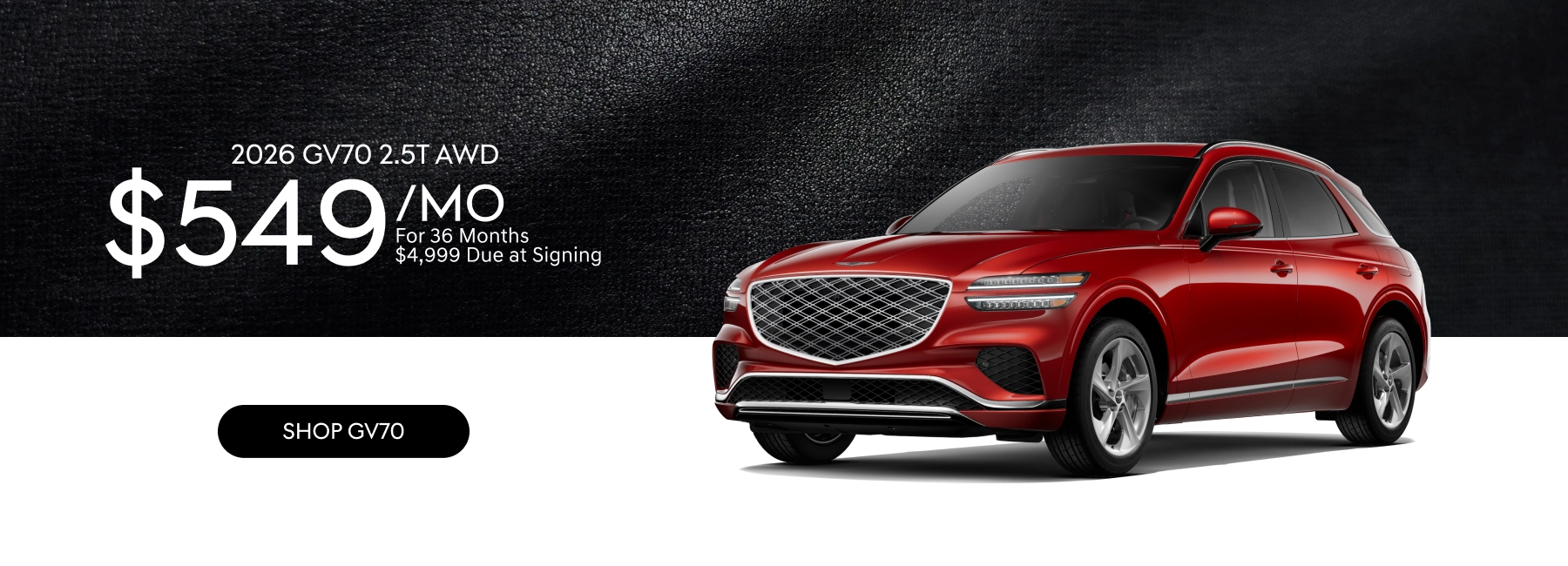2026 Genesis GV70 2.5T AWD in red with lease offer of $549 per month for 36 months and $4,999 due at signing.