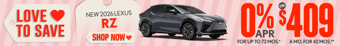 2026 Lexus RZ	0% APR for up to 72 mo* OR $409/mo for 42 mo**
