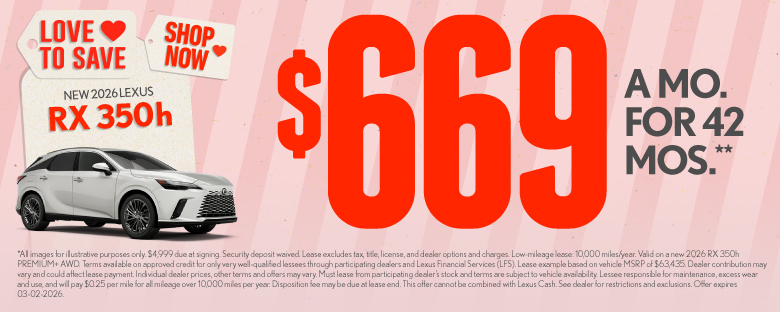 2026 Lexus RX 350h	$669/mo for 42 mo*