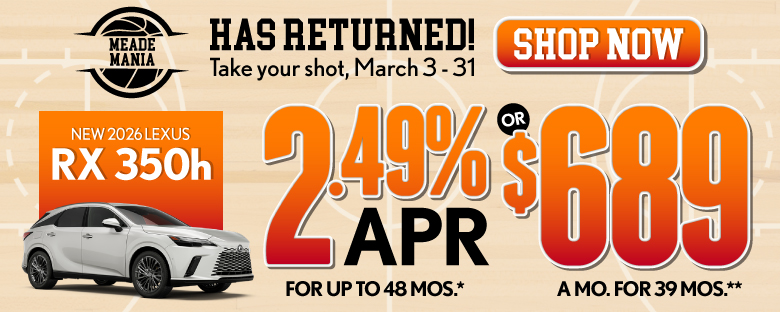 2026 Lexus RX 350h	2.49% APR for up to 48 mo* OR $689/mo for 39 mo**