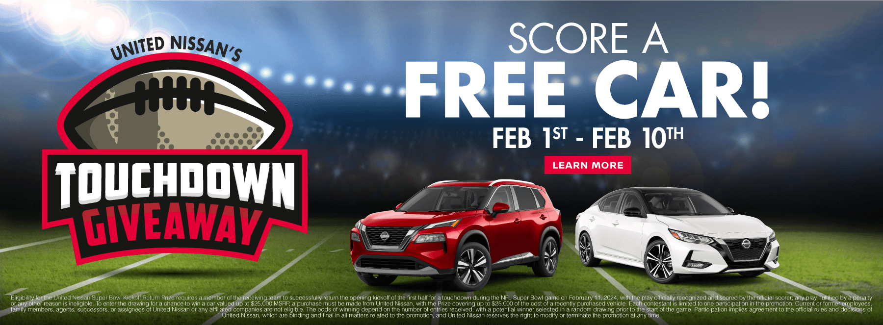 United Nissan's Touchdown Giveaway: score a free car, February 1st to 10th, with a red Nissan Rogue and white Nissan Sentra on a football field
