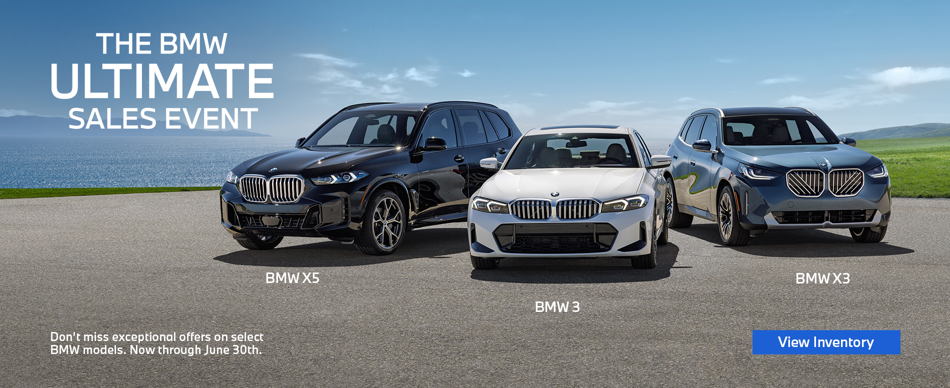 BMW Ultimate Sales Event featuring the BMW X3, X5, & 3 Series