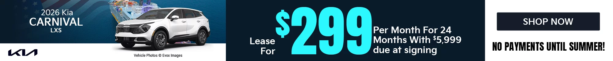 2026 Kia Carnival LXS   Lease for $299 per month for 24 months with $5,999 due at signing
