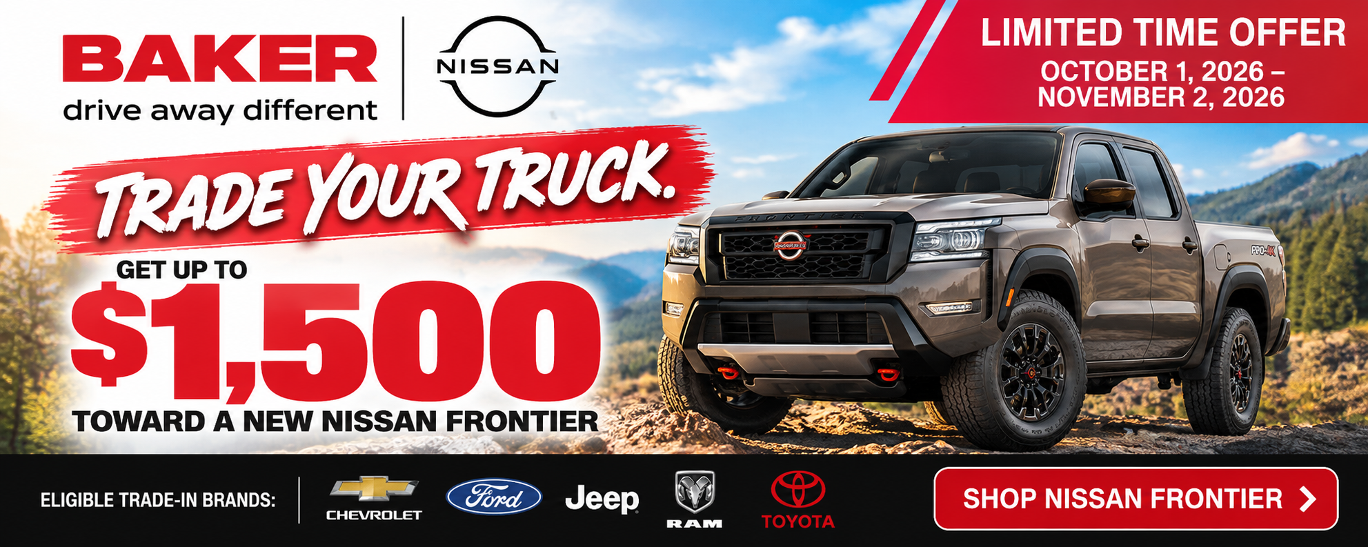 Baker Nissan Houston offers $1,500 trade-in assistance on eligible new 2026 and 2027 Nissan Frontier trucks.