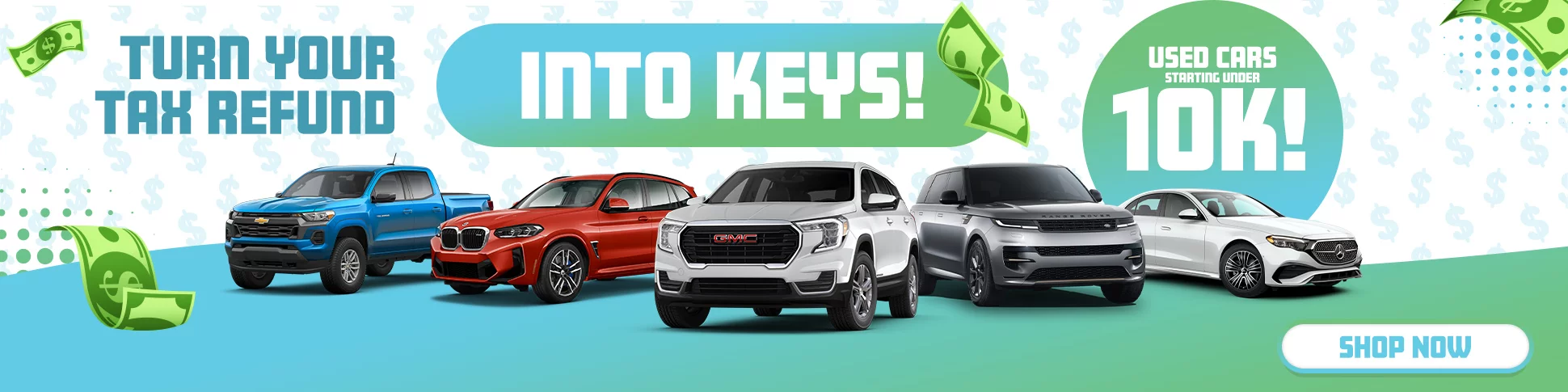 Turn Your Tax Refund Into Keys! Used Cars Starting Under 10K!