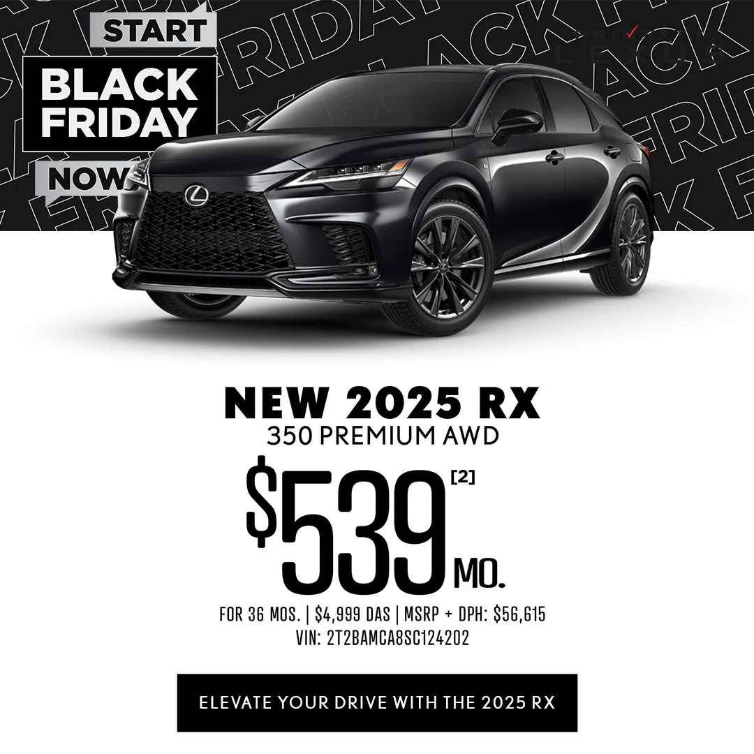 Lexus Black Friday banner, "Start Black Friday Now," showing a black Lexus RX SUV and a lease offer: New 2025 RX 350 Premium AWD, $539 per month for 36 months, $4,999 due at signing, MSRP plus DPH $56,615. Tagline: "Elevate your drive with the 2025 RX."