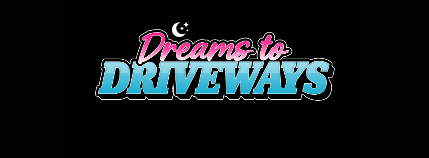 Dreams to Driveways-exterior