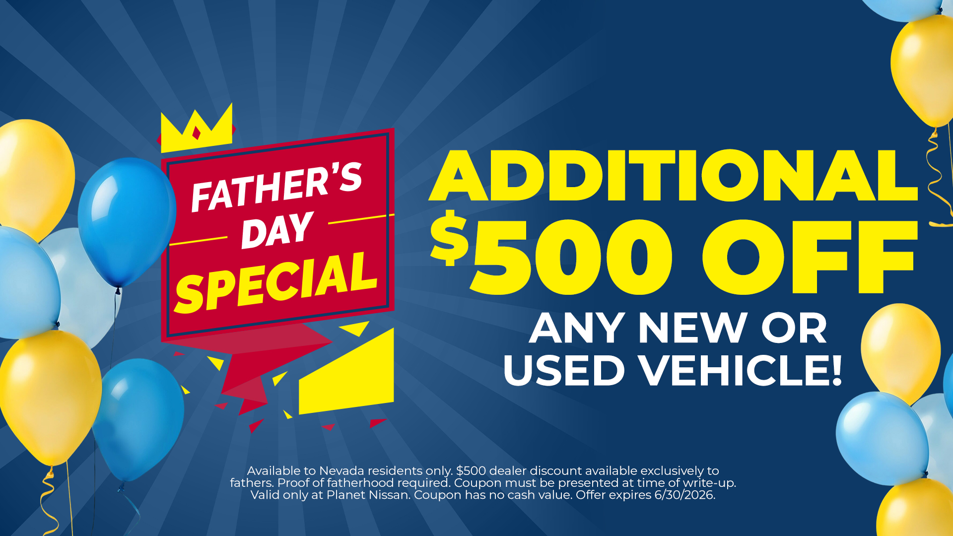 Father's Day Special: Additional $500 OFF Any New or Used Vehicle