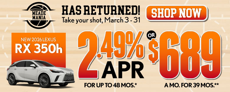 2026 Lexus RX 350h	2.49% APR for up to 48 mo* OR $689/mo for 39 mo**