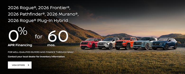 "2026 Rogue®, 2026 Frontier®,  2026 Pathfinder®, 2026 Murano®,  2026 Rogue® Plug-In Hybrid"