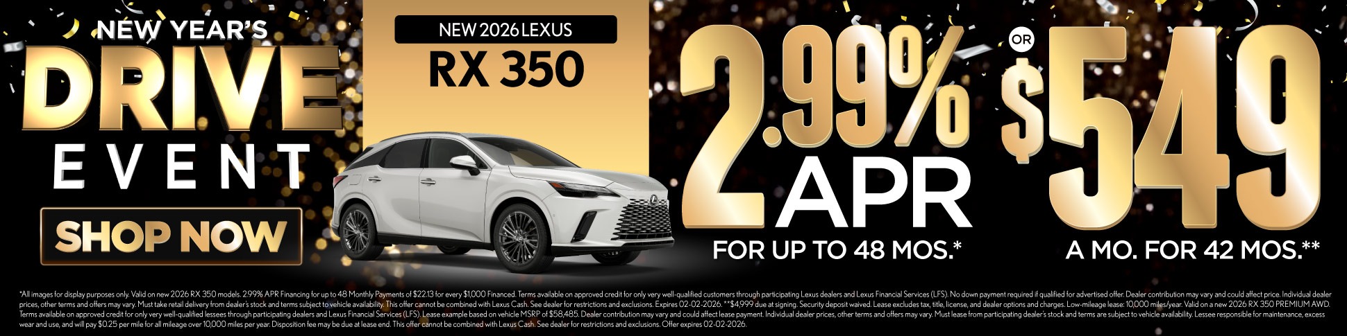 2026 Lexus RX 350	2.99% APR for up to 48 mo* OR $549/mo for 42 mo**