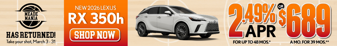 2026 Lexus RX 350h	2.49% APR for up to 48 mo* OR $689/mo for 39 mo**