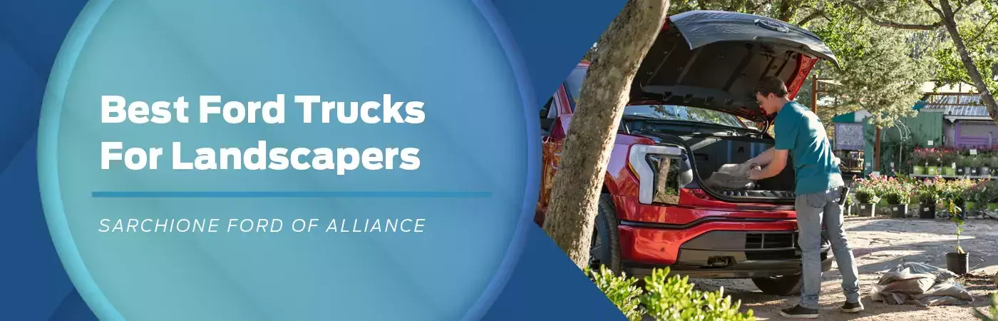 Best Ford Trucks for Landscapers