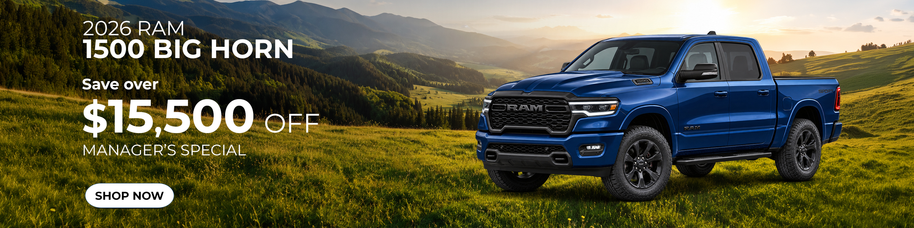 2026 Ram 1500 Big Horn Manager's Special — save over $15,500 off with Shop Now