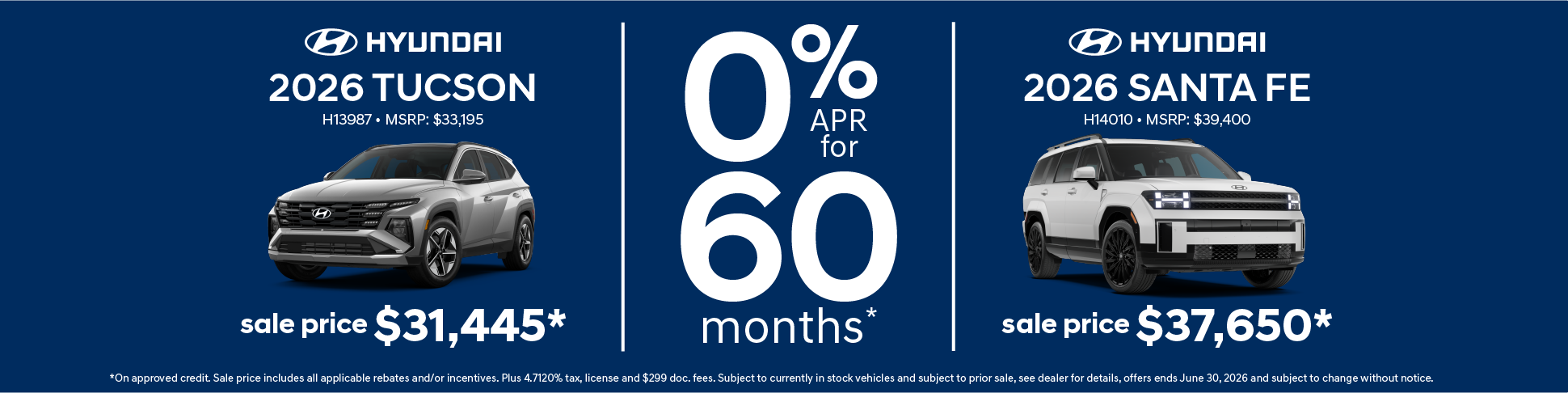 0% apr for 60 months on Tucson and Santa Fe