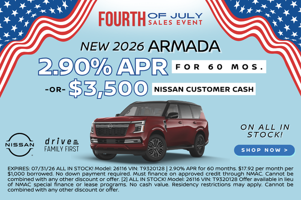 2026 Armada 2.9 APR for 60 mo. for 36 mos. or $3500 Nissan Customer Cash 