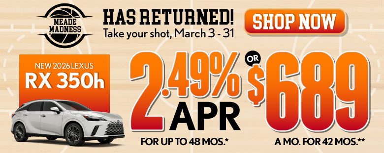 2026 Lexus RX 350h	2.49% APR for up to 48 mo* OR $689/mo for 42 mo**