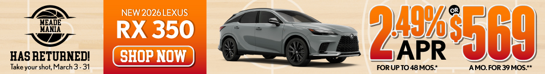 2026 Lexus RX 350	2.49% APR for up to 48 mo* OR $569/mo for 39 mo**